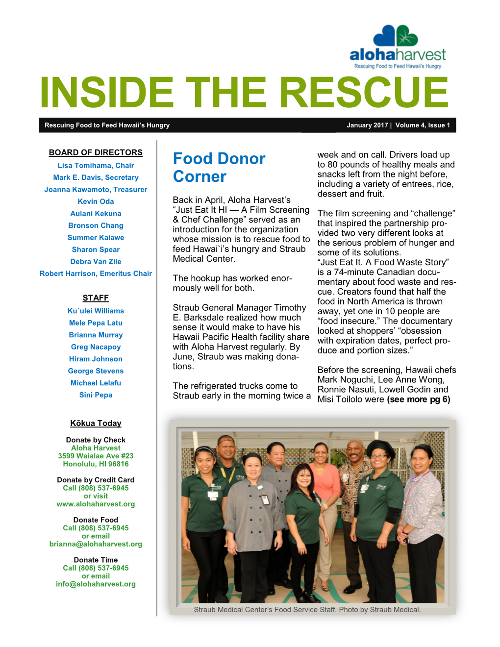 INSIDE the RESCUE Rescuing Food to Feed Hawaii’S Hungry January 2017 | Volume 4, Issue 1