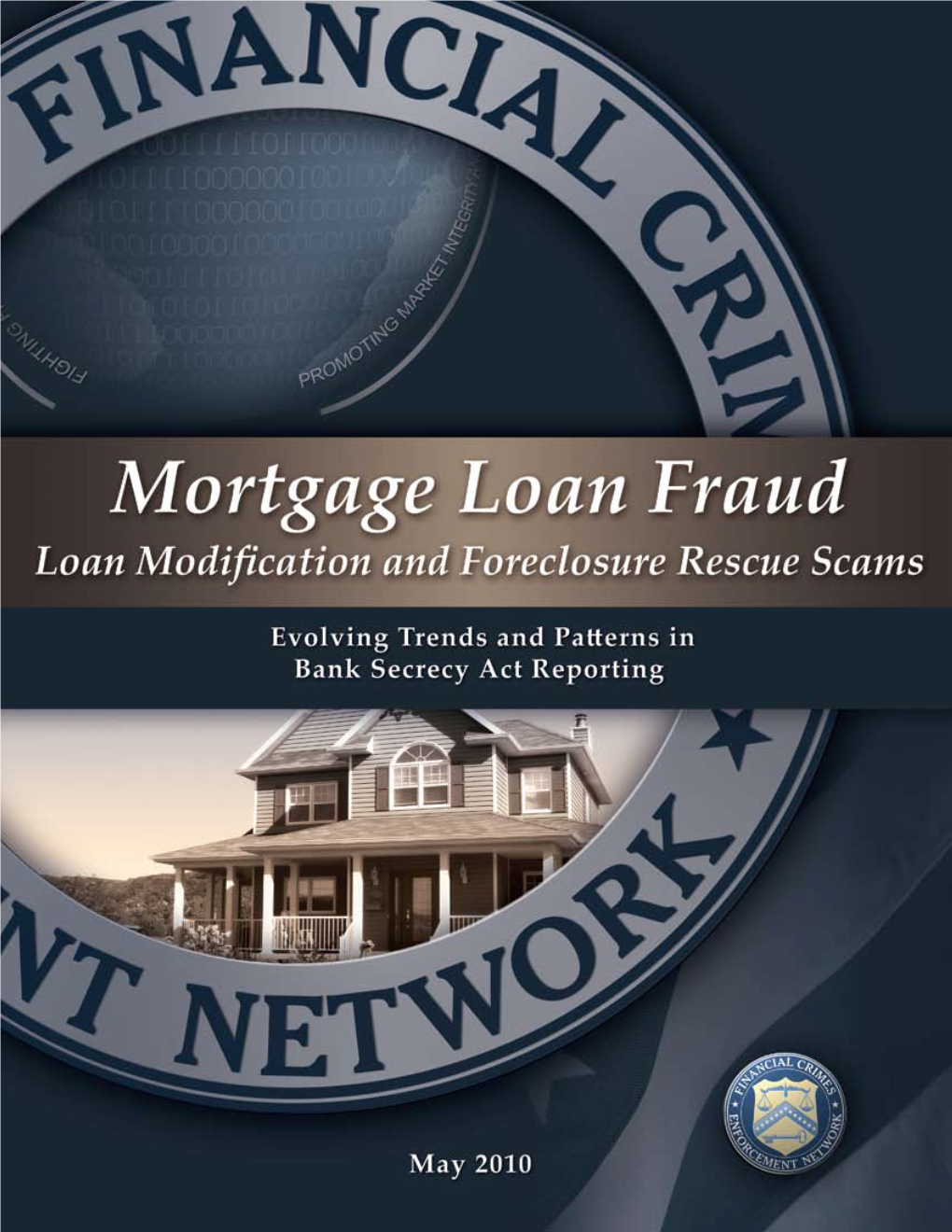 Loan Modification and Foreclosure Rescue Scams 1 Financial Crimes Enforcement Network