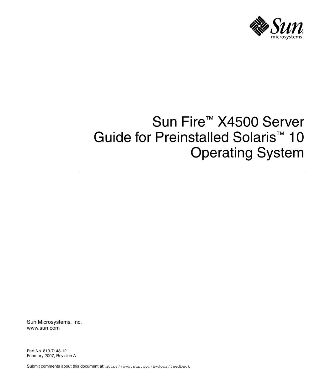 Sun Fire X4500 Server Guide for Preinstalled Solaris 10 OS • February 2007 Preface