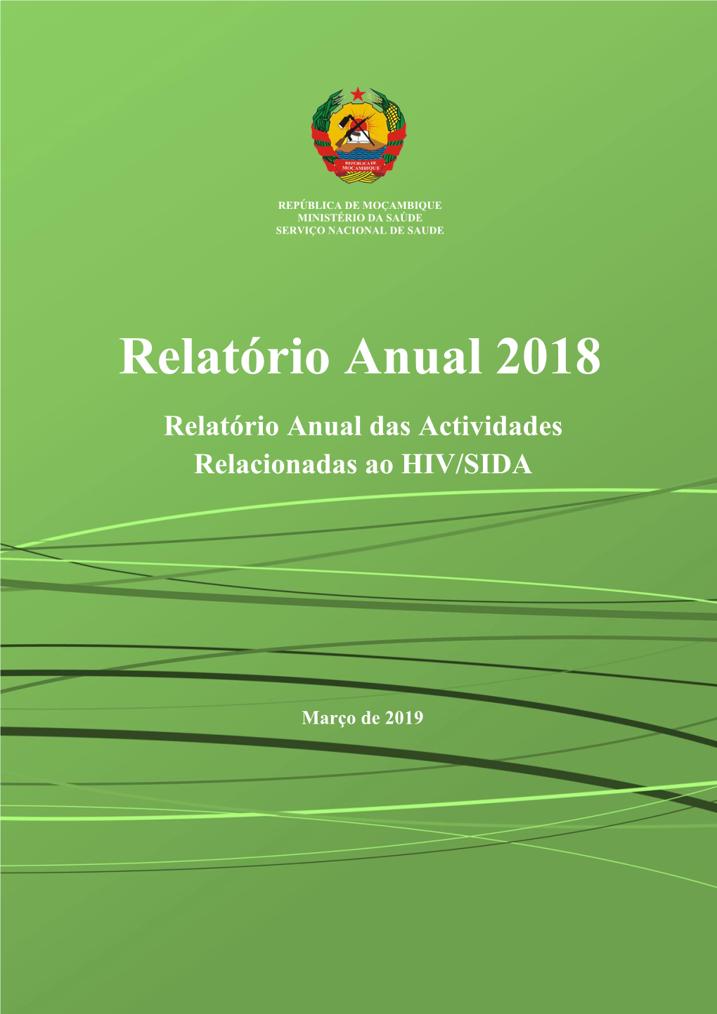 Relatório Anual 2018 Relatório Anual Das Actividades Relacionadas Ao HIV/SIDA