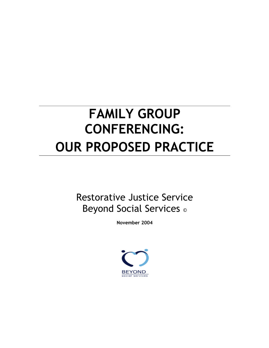 Family Group Conferencing: Our Proposed Practice