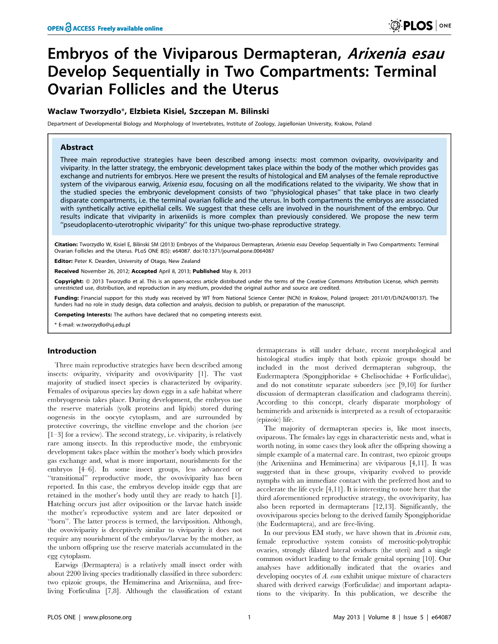 Embryos of the Viviparous Dermapteran, Arixenia Esau Develop Sequentially in Two Compartments: Terminal Ovarian Follicles and the Uterus