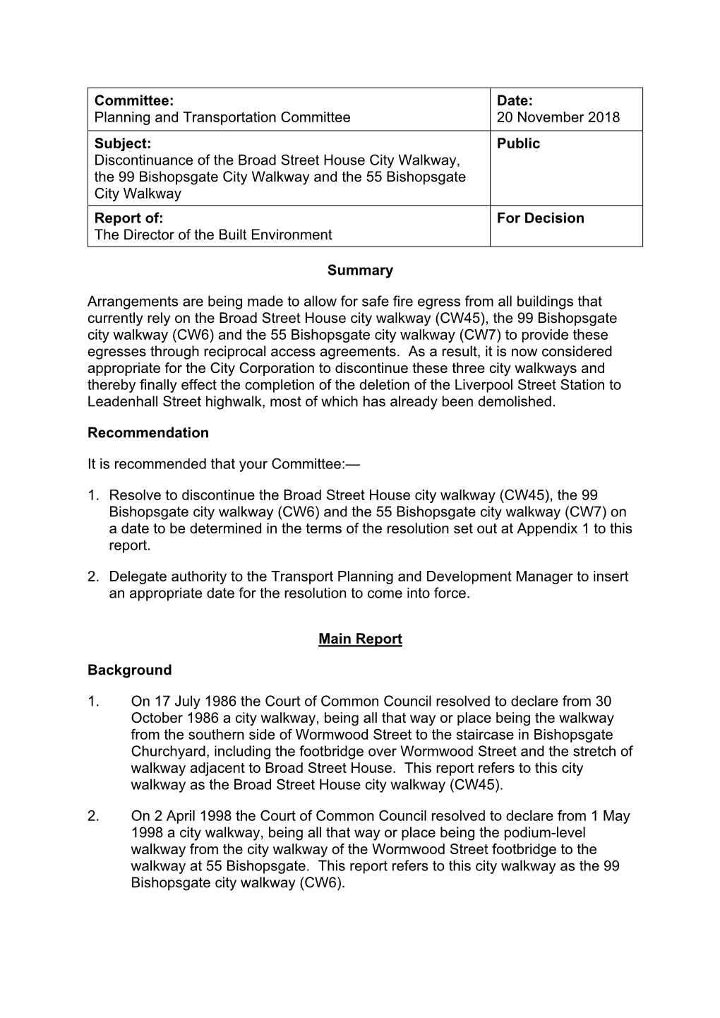 Discontinuance of the Broad Street House City Walkway, the 99 Bishopsgate City Walkway and the 55