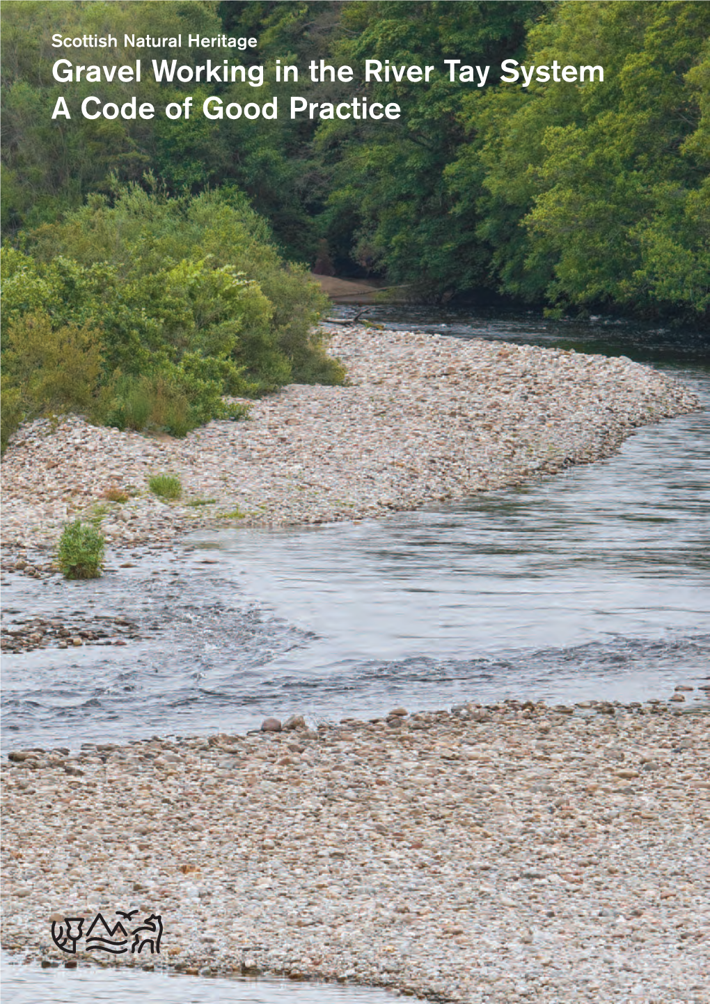 Gravel Working in the River Tay System a Code of Good Practice