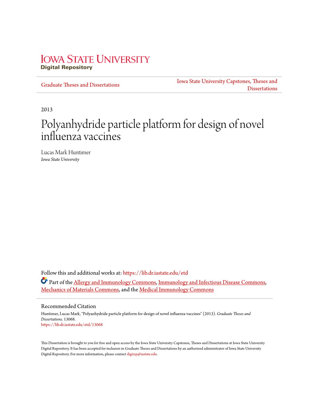 Polyanhydride Particle Platform for Design of Novel Influenza Vaccines Lucas Mark Huntimer Iowa State University