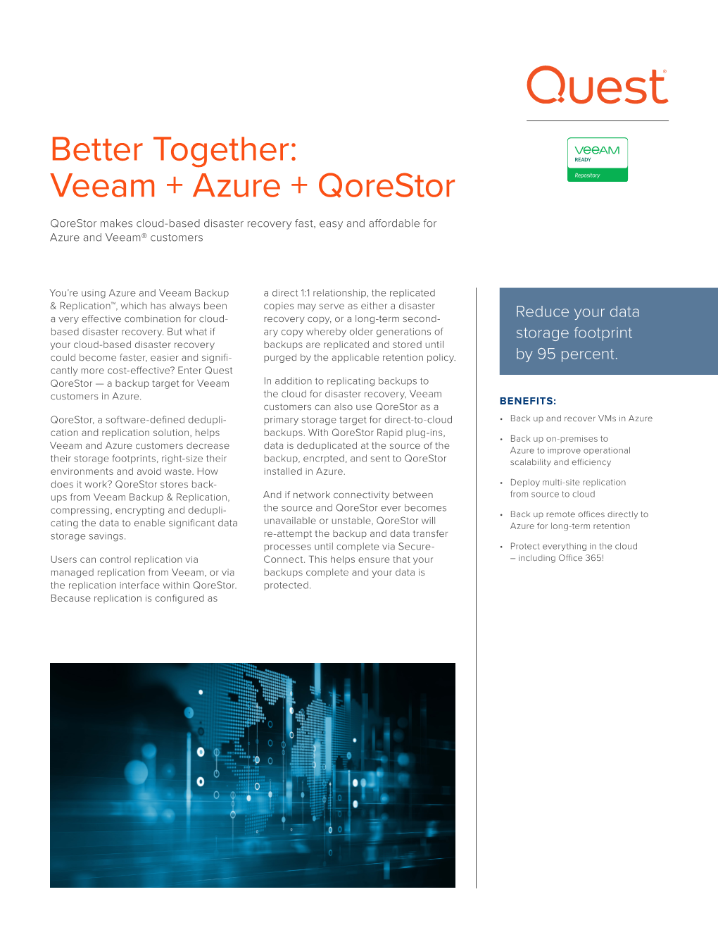 Better Together: Veeam + Azure + Qorestor Qorestor Makes Cloud-Based Disaster Recovery Fast, Easy and Affordable for Azure and Veeam® Customers