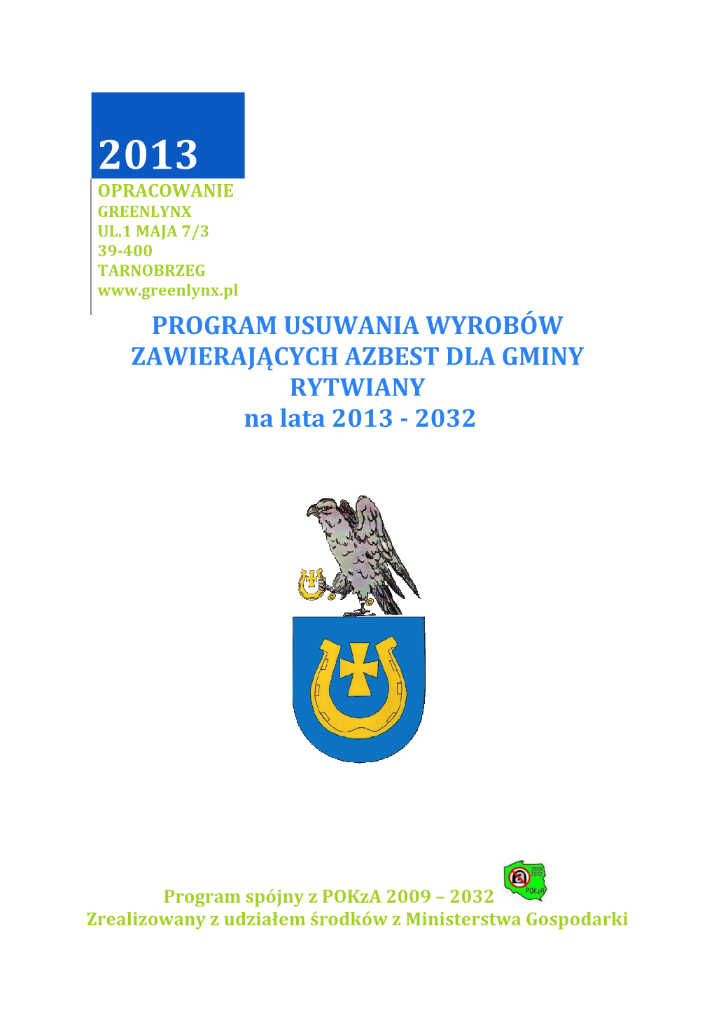 PROGRAM USUWANIA WYROBÓW ZAWIERAJĄCYCH AZBEST DLA GMINY RYTWIANY Na Lata 2013 - 2032