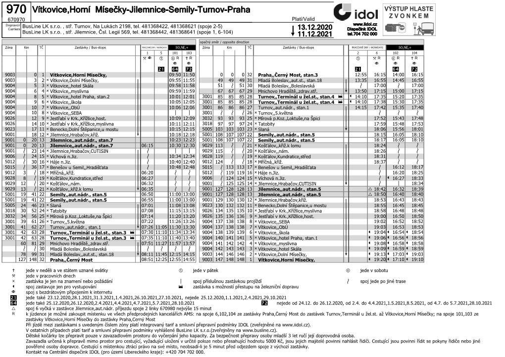 Vítkovice,Horní Mísečky-Jilemnice-Semily-Turnov-Praha 670970 Platí/Valid Dopravci/ Busline LK S.R.O