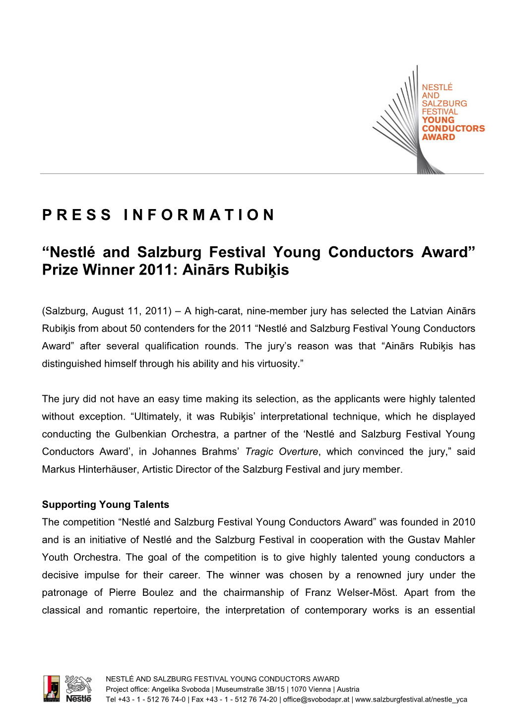 Nestlé and Salzburg Festival Young Conductors Award” Prize Winner 2011: Ainārs Rubiķis