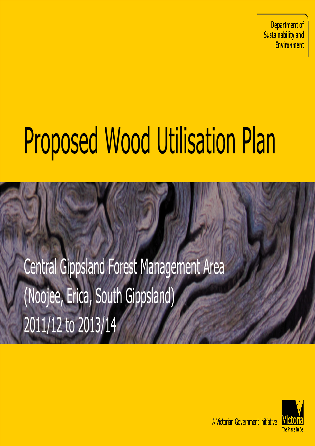 Proposed Wood Utilisation Plan