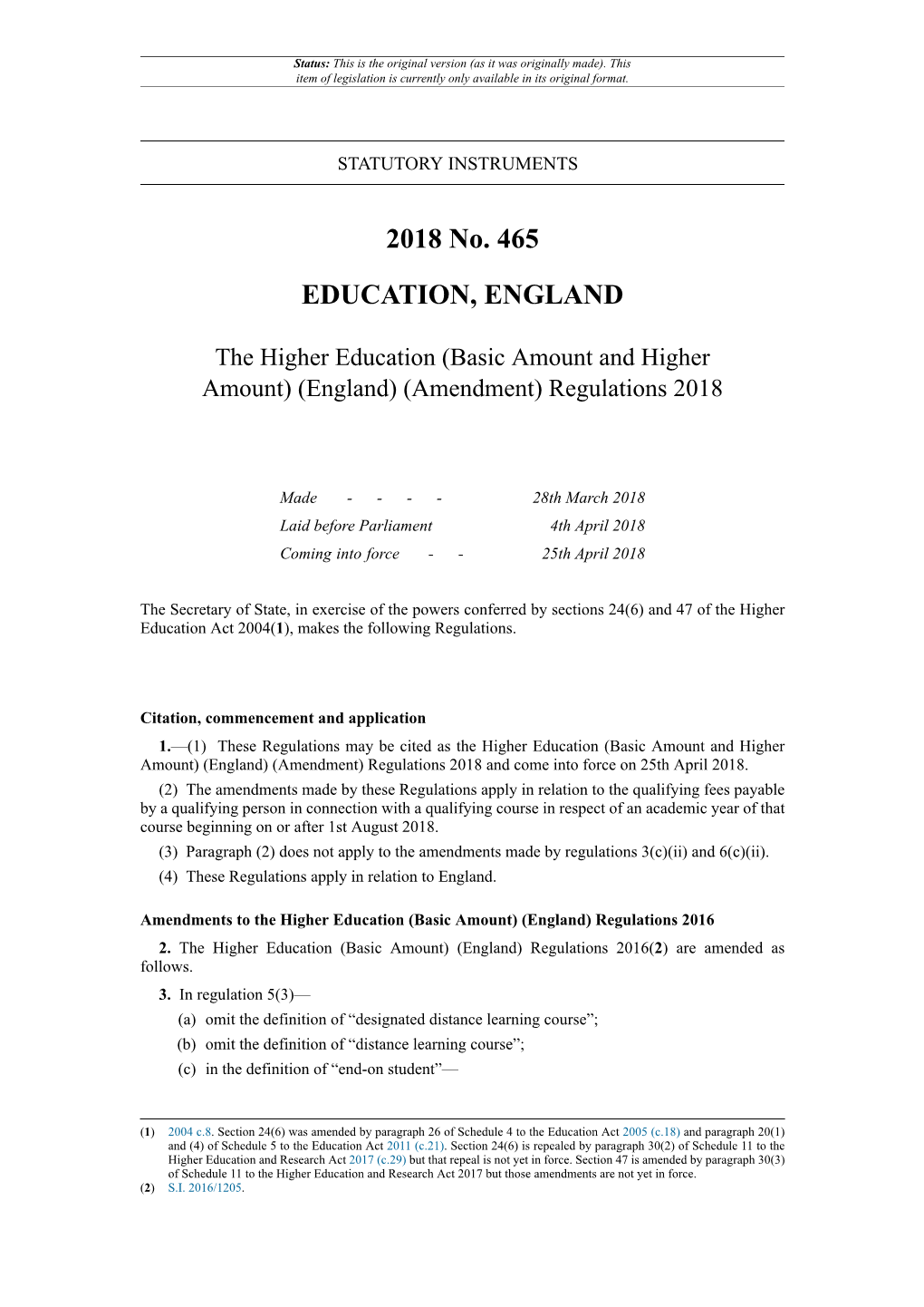 The Higher Education (Basic Amount and Higher Amount) (England) (Amendment) Regulations 2018