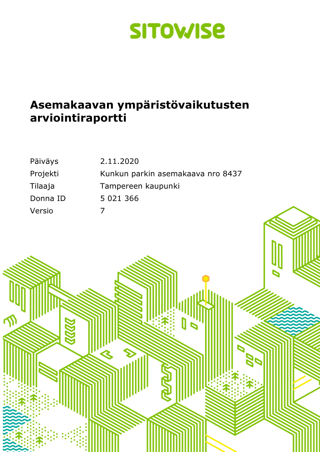 Kunkun Parkin Asemakaavan Ympäristövaikutusten Arviointi