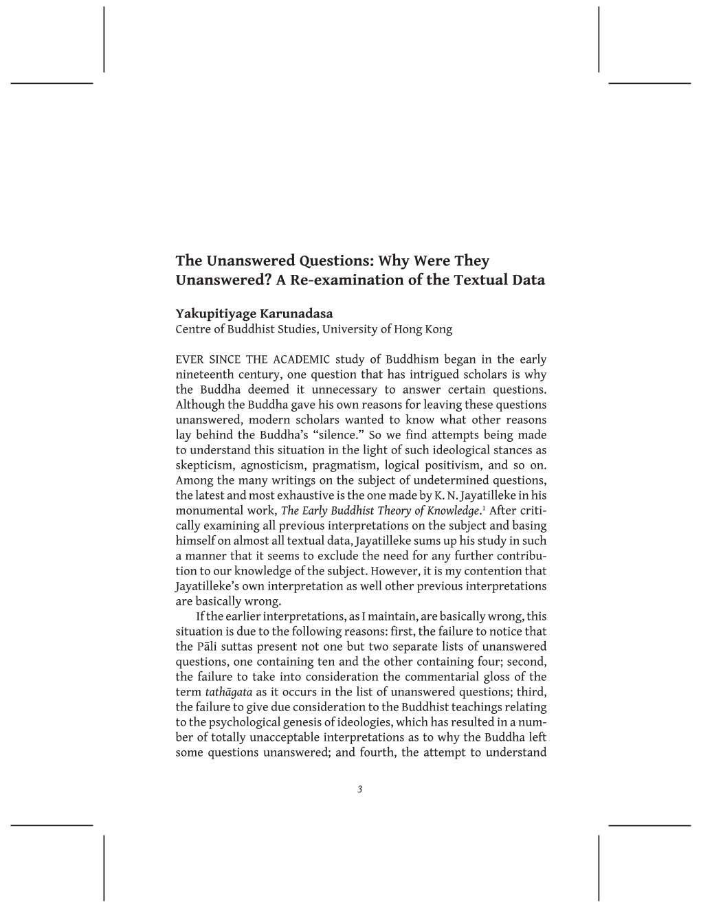 The Unanswered Questions: Why Were They Unanswered? a Re-Examination of the Textual Data
