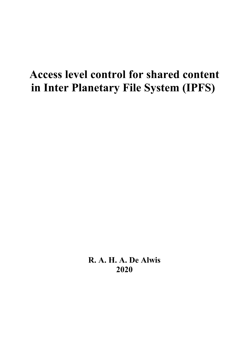Access Level Control for Shared Content in Inter Planetary File System (IPFS)