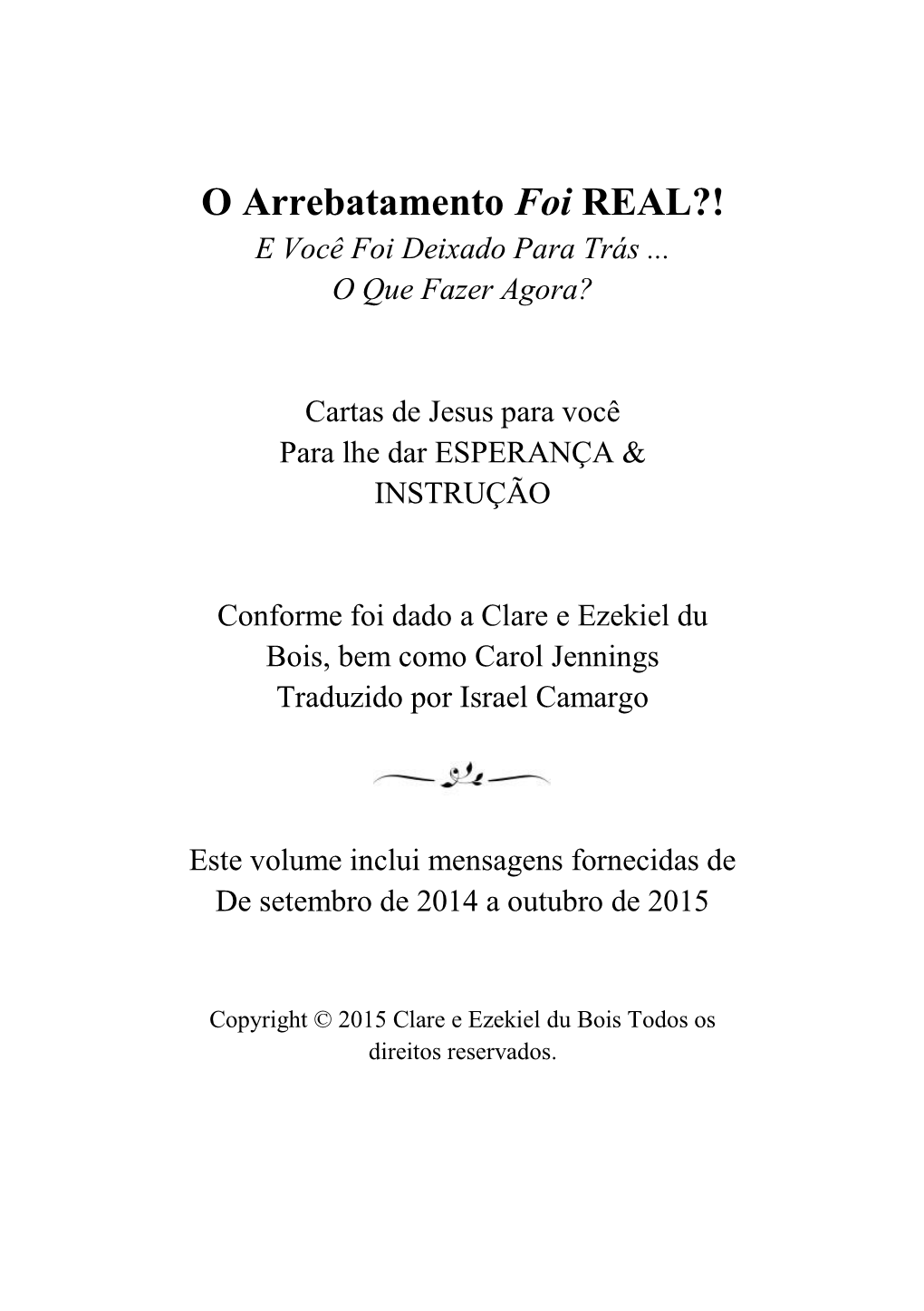 O Arrebatamento Foi REAL?! E Você Foi Deixado Para Trás