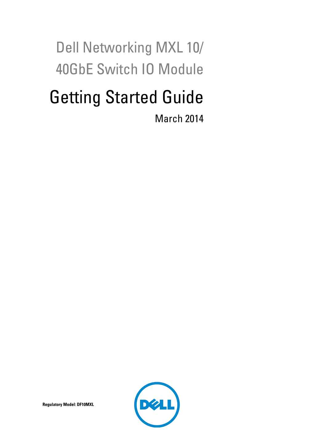 Getting Started Guide for the MXL 10/40Gbe Switch IO Module