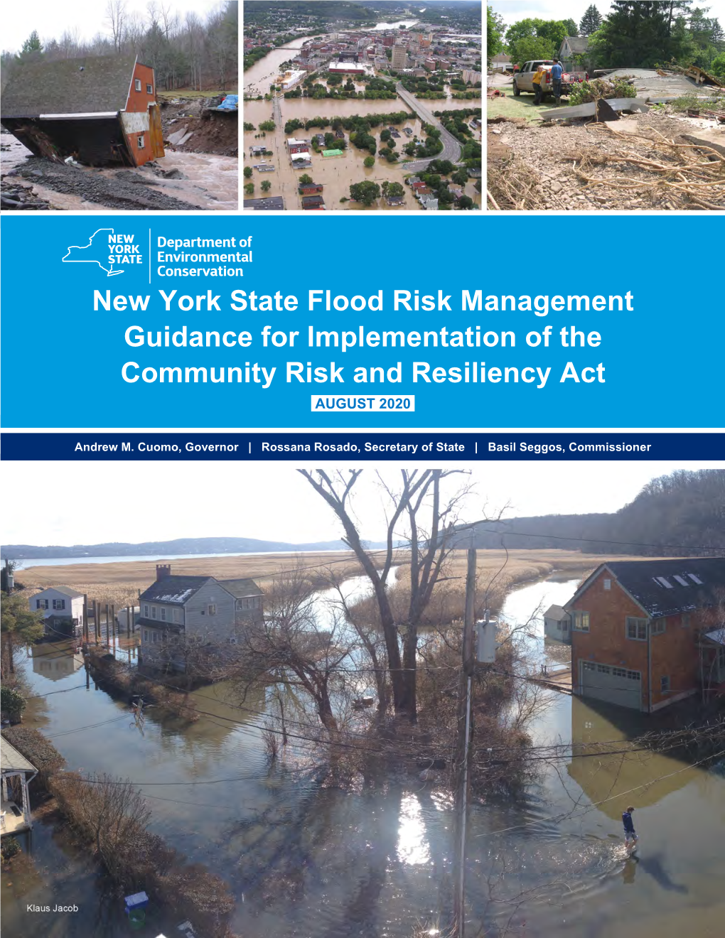 New York State Flood Risk Management Guidance for Implementation of the Community Risk and Resiliency Act AUGUST 2020