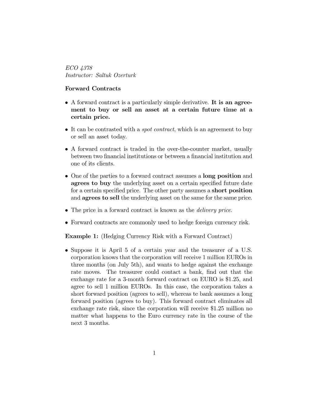 ECO 4378 Instructor: Saltuk Ozerturk Forward Contracts • a Forward