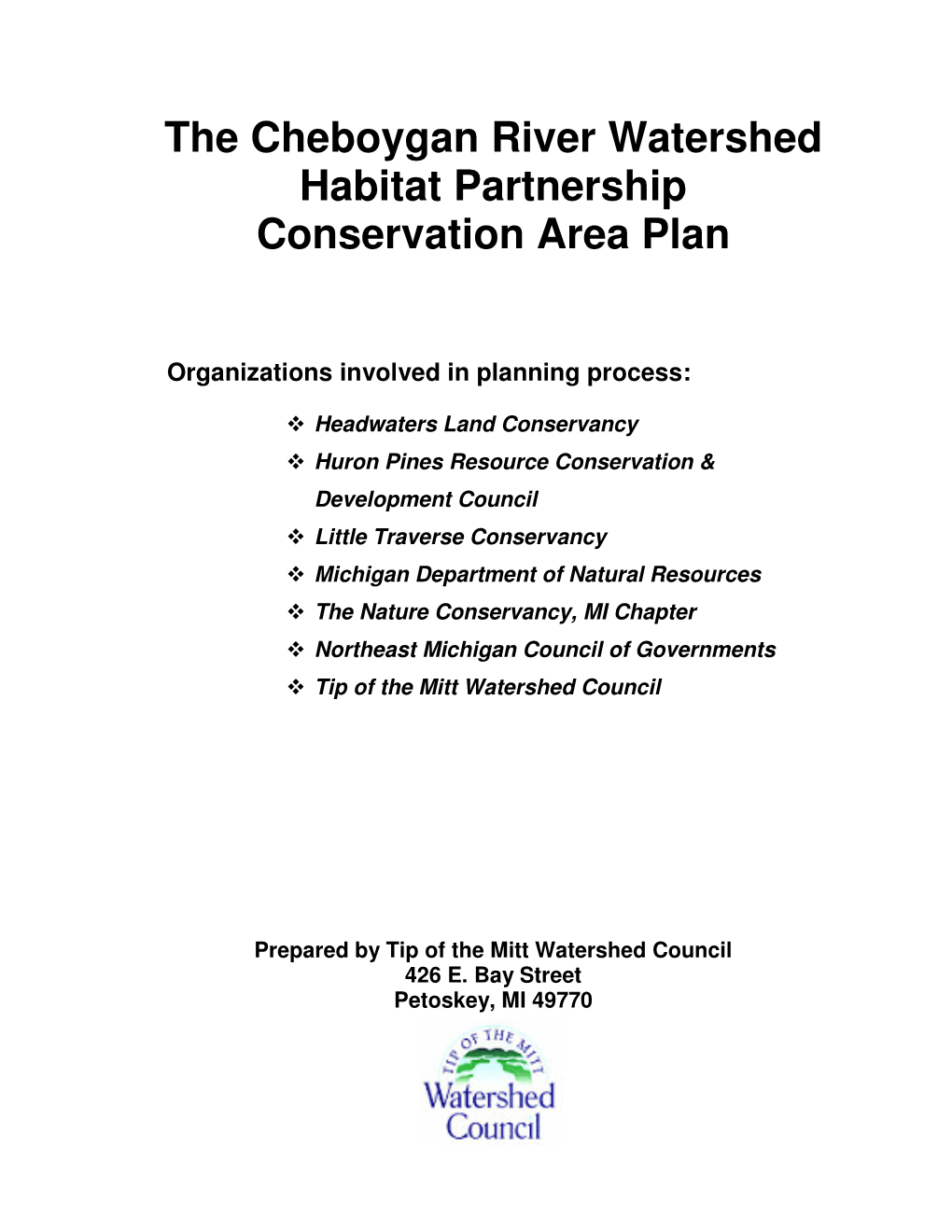 The Cheboygan River Watershed Habitat Partnership Conservation Area Plan