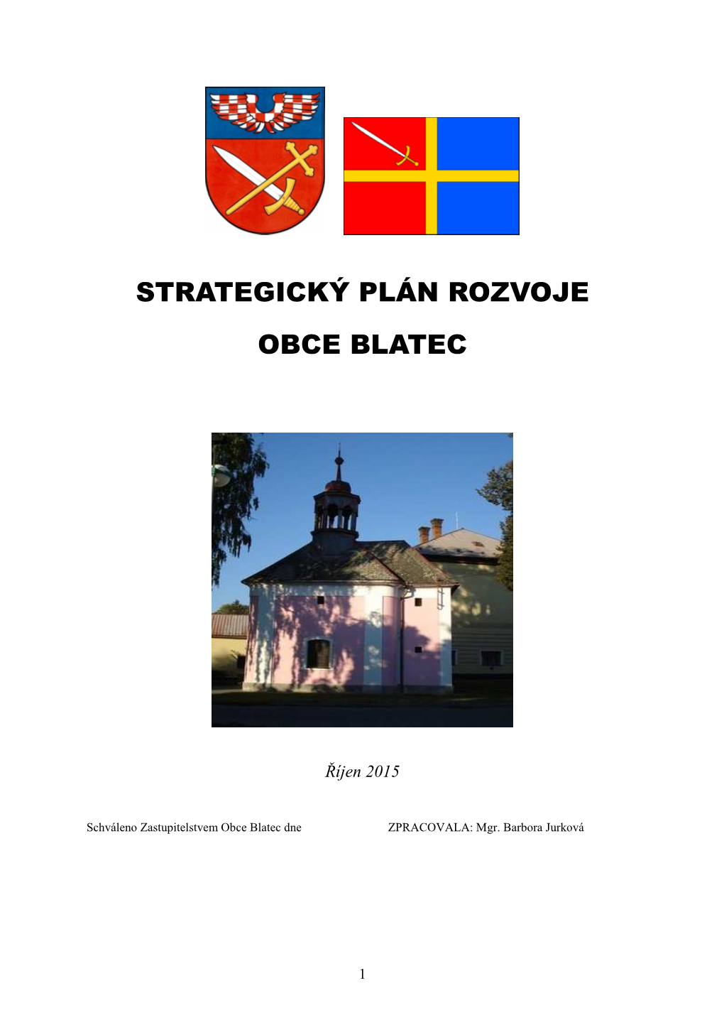 Strategický Plán Rozvoje Obce Blatec