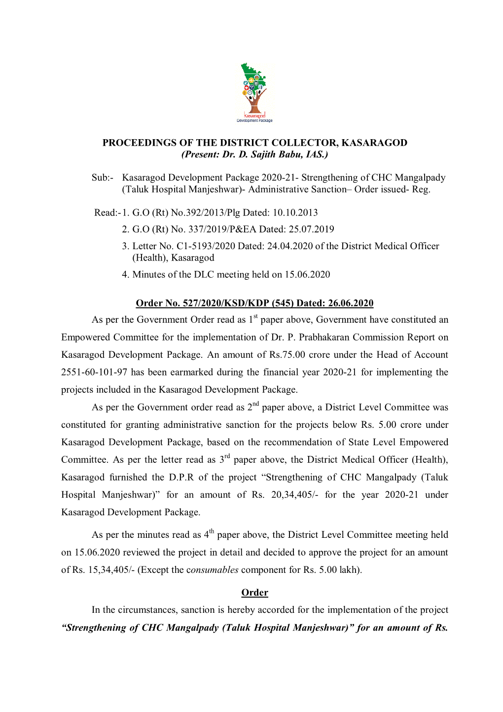 PROCEEDINGS of the DISTRICT COLLECTOR, KASARAGOD (Present: Dr