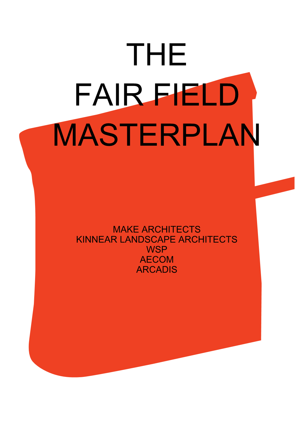 The Fair Field Masterplan