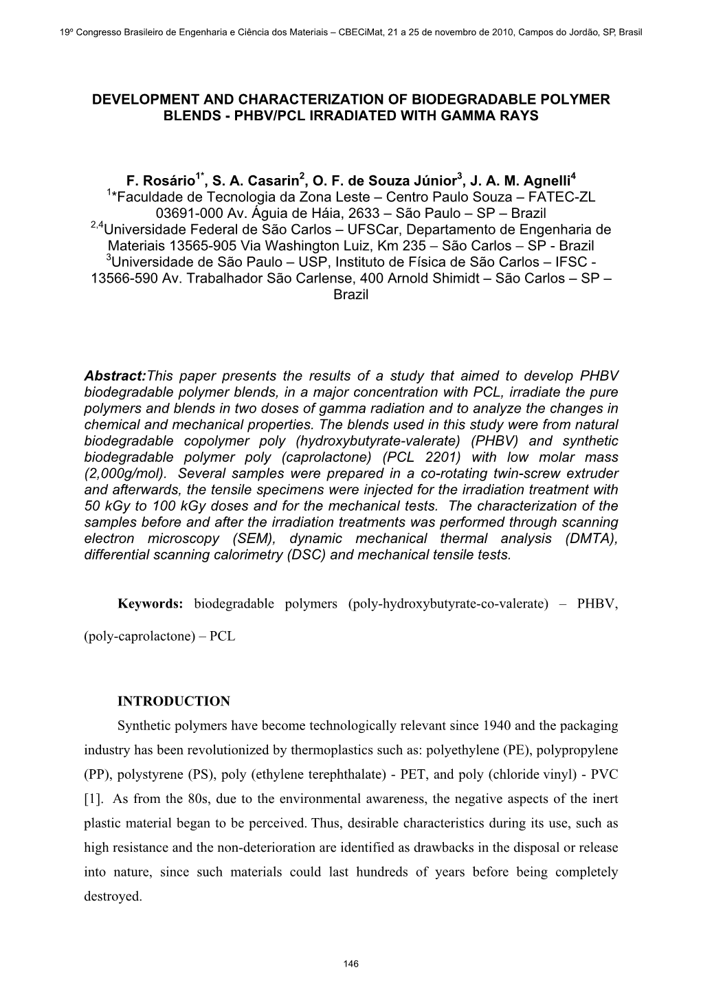 Development and Characterization of Biodegradable Polymer Blends - Phbv/Pcl Irradiated with Gamma Rays