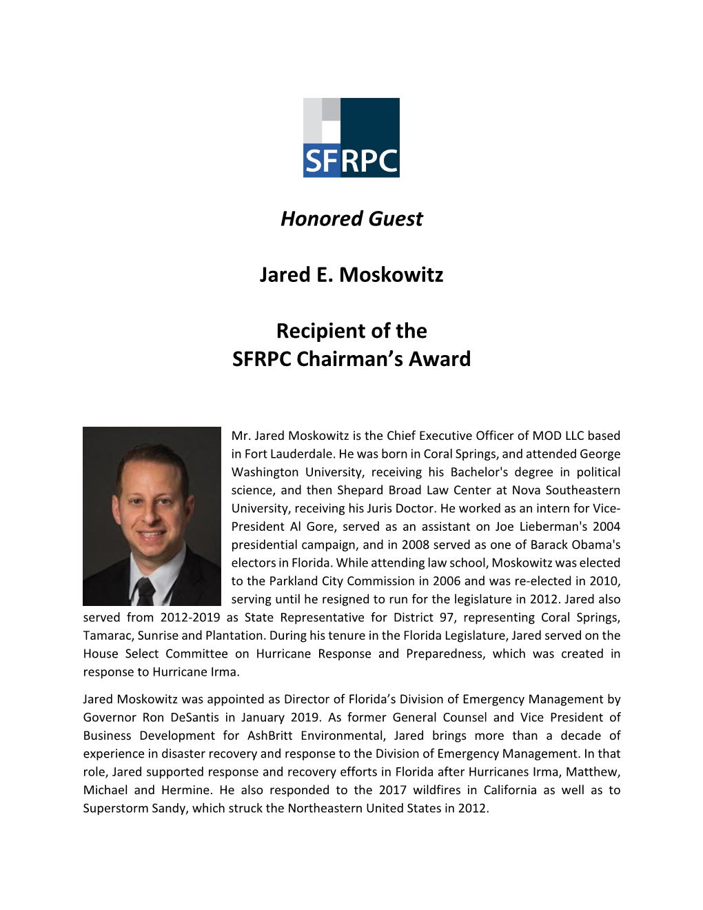 Honored Guest Jared E. Moskowitz Recipient of the SFRPC Chairman's