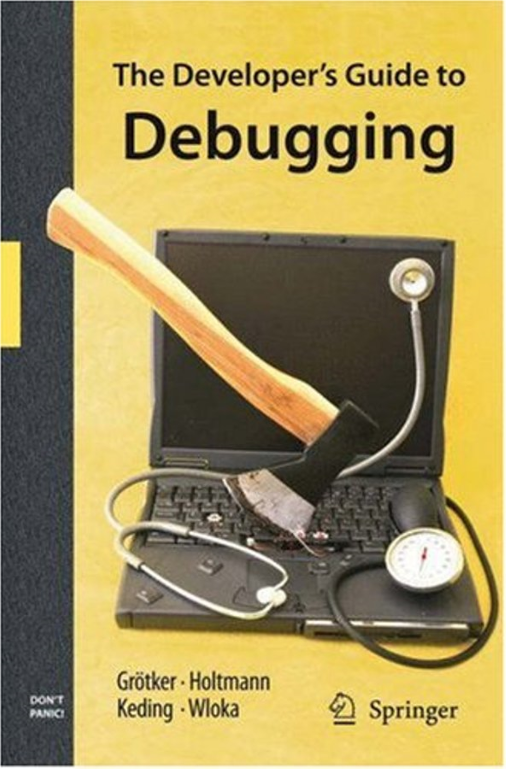 The Developer's Guide to Debugging