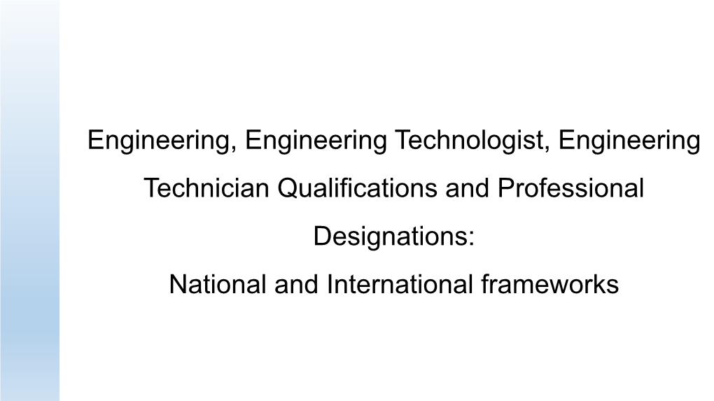 Engineering Qualifications and Professional Designations