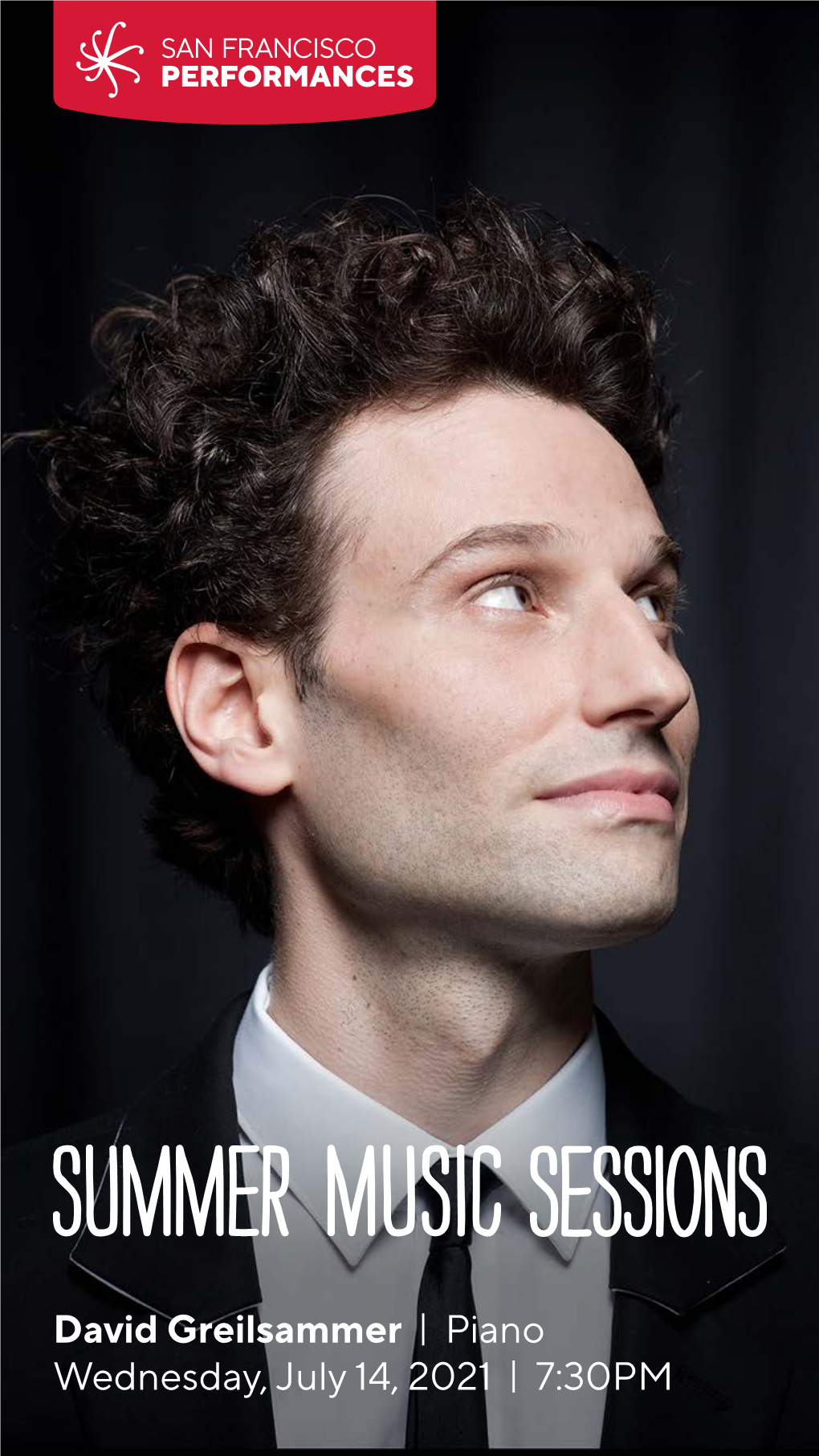 David Greilsammer | Piano Wednesday, July 14, 2021 | 7:30PM DAVID GREILSAMMER Piano