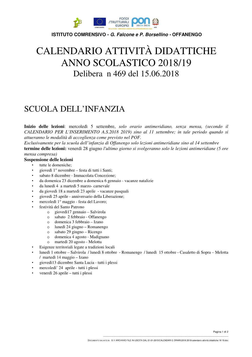 CALENDARIO ATTIVITÀ DIDATTICHE ANNO SCOLASTICO 2018/19 Delibera N 469 Del 15.06.2018