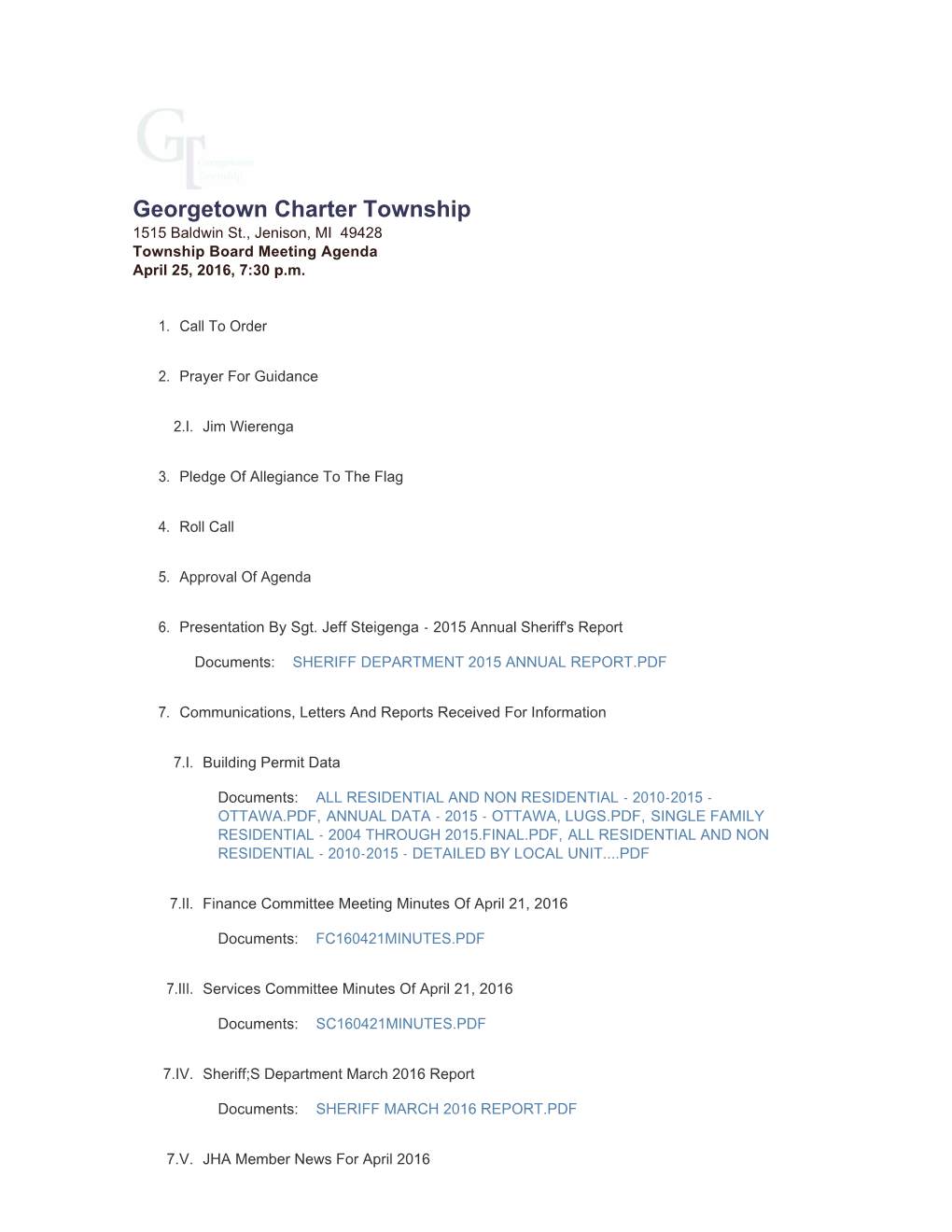 Georgetown Charter Township 1515 Baldwin St., Jenison, MI 49428 Township Board Meeting Agenda April 25, 2016, 7:30 P.M