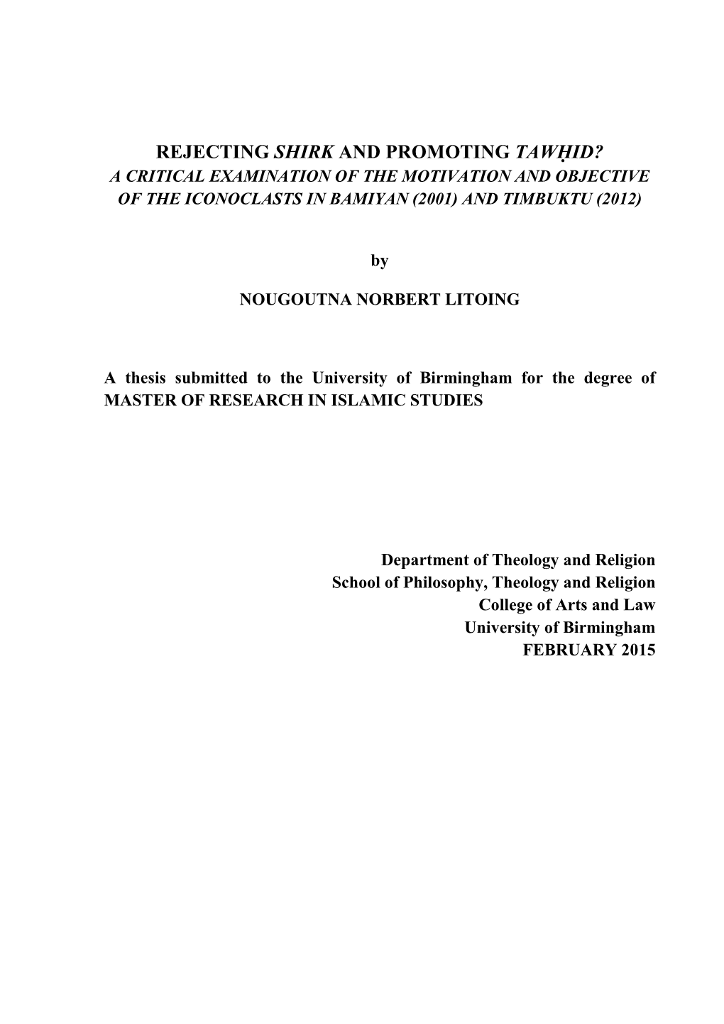 Rejecting Shirk and Promoting Tawḥid? a Critical Examination of the Motivation and Objective of the Iconoclasts in Bamiyan (2001) and Timbuktu (2012)