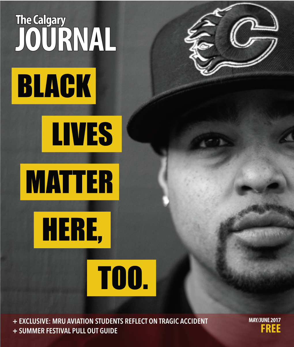 The Calgary JOURNAL BLACK LIVES MATTER HERE, TOO