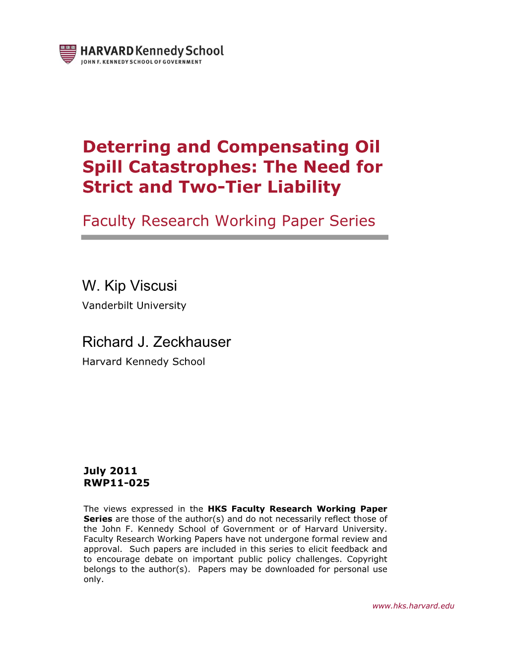 Deterring and Compensating Oil Spill Catastrophes: the Need for Strict and Two-Tier Liability