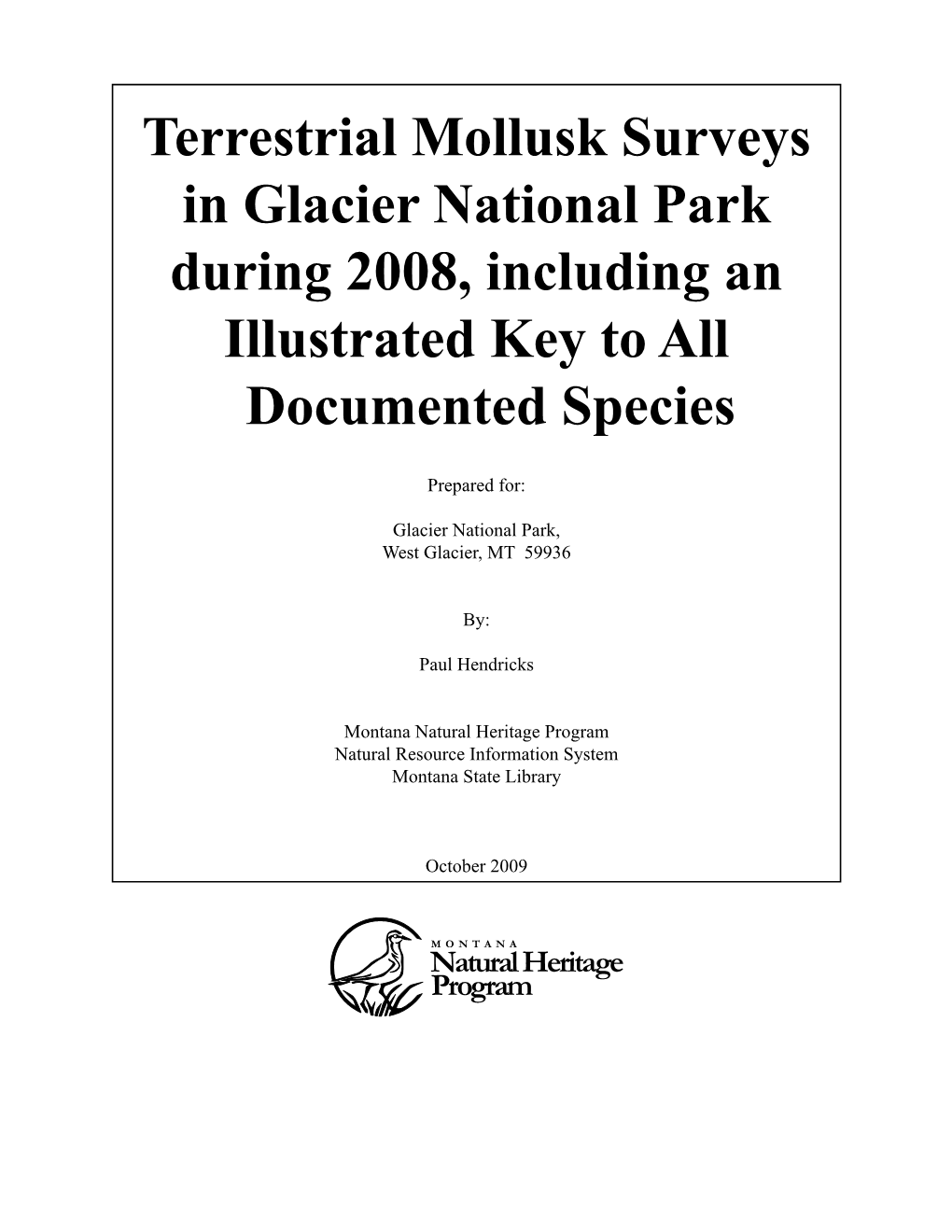 Terrestrial Mollusk Surveys in Glacier National Park During 2008, Including an Illustrated Key to All Documented Species