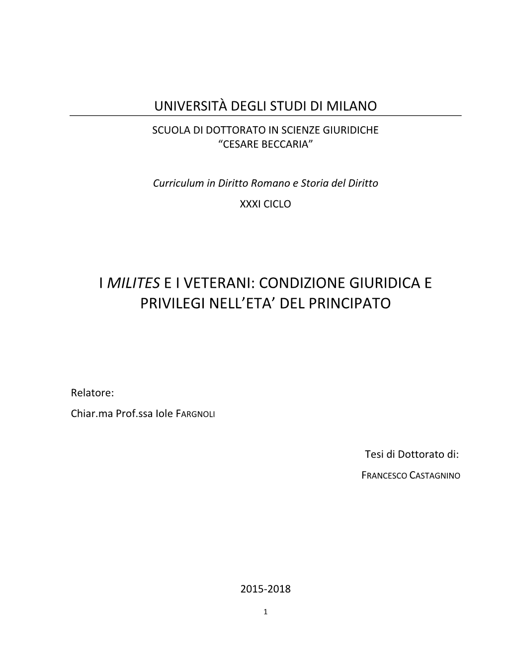 I Milites E I Veterani: Condizione Giuridica E Privilegi Nell'eta' Del Principato