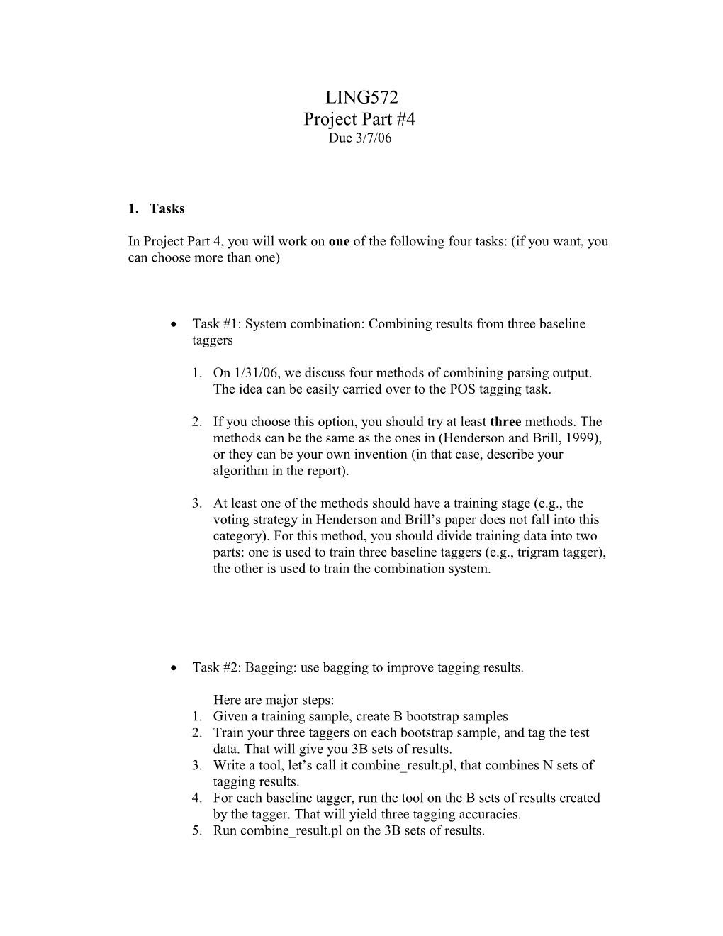 Task #1: System Combination: Combining Results from Three Baseline Taggers