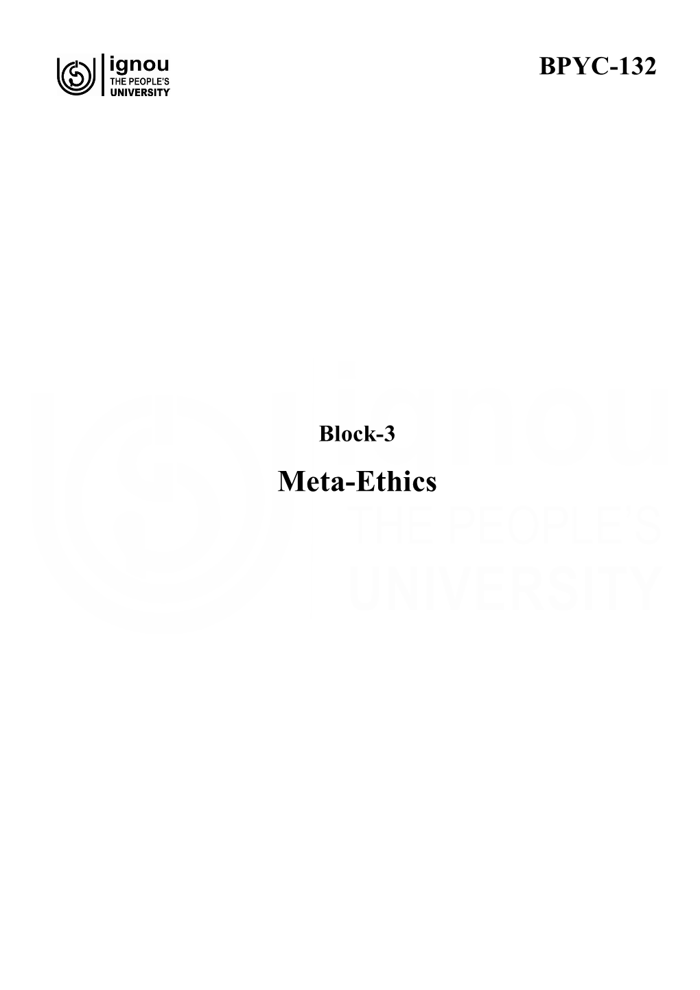 Block-3 Meta-Ethics Meta-Ethics BLOCK INTRODUCTION