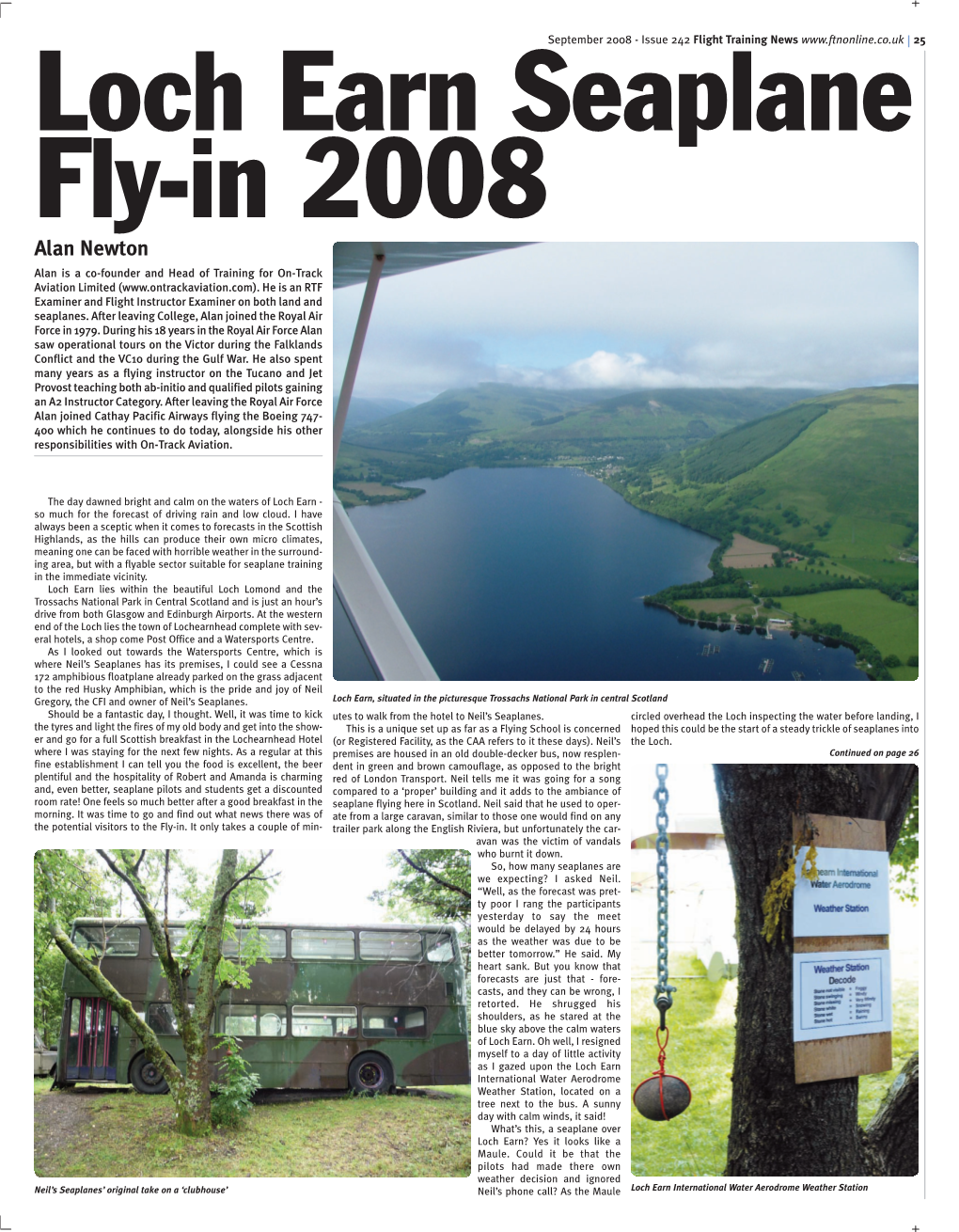 Loch Earn Seaplane Fly-In 2008 Continued from Page 25 World’S First MPL Microlight Flying of the Seaplane