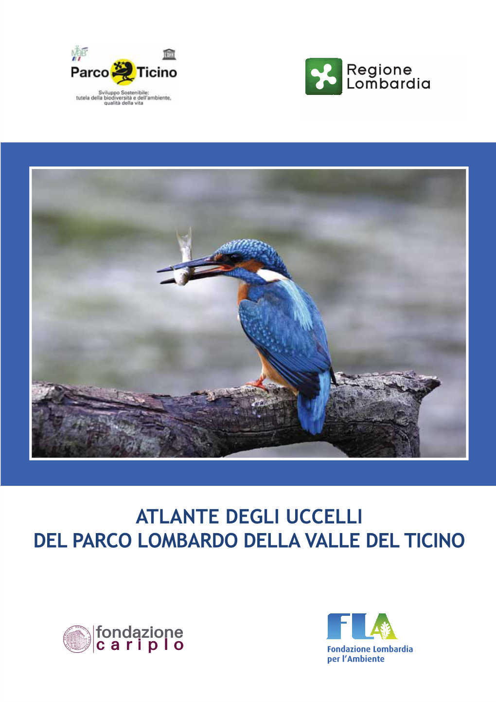Atlante Degli Uccelli Del Parco Lombardo Della Valle Del Ticino