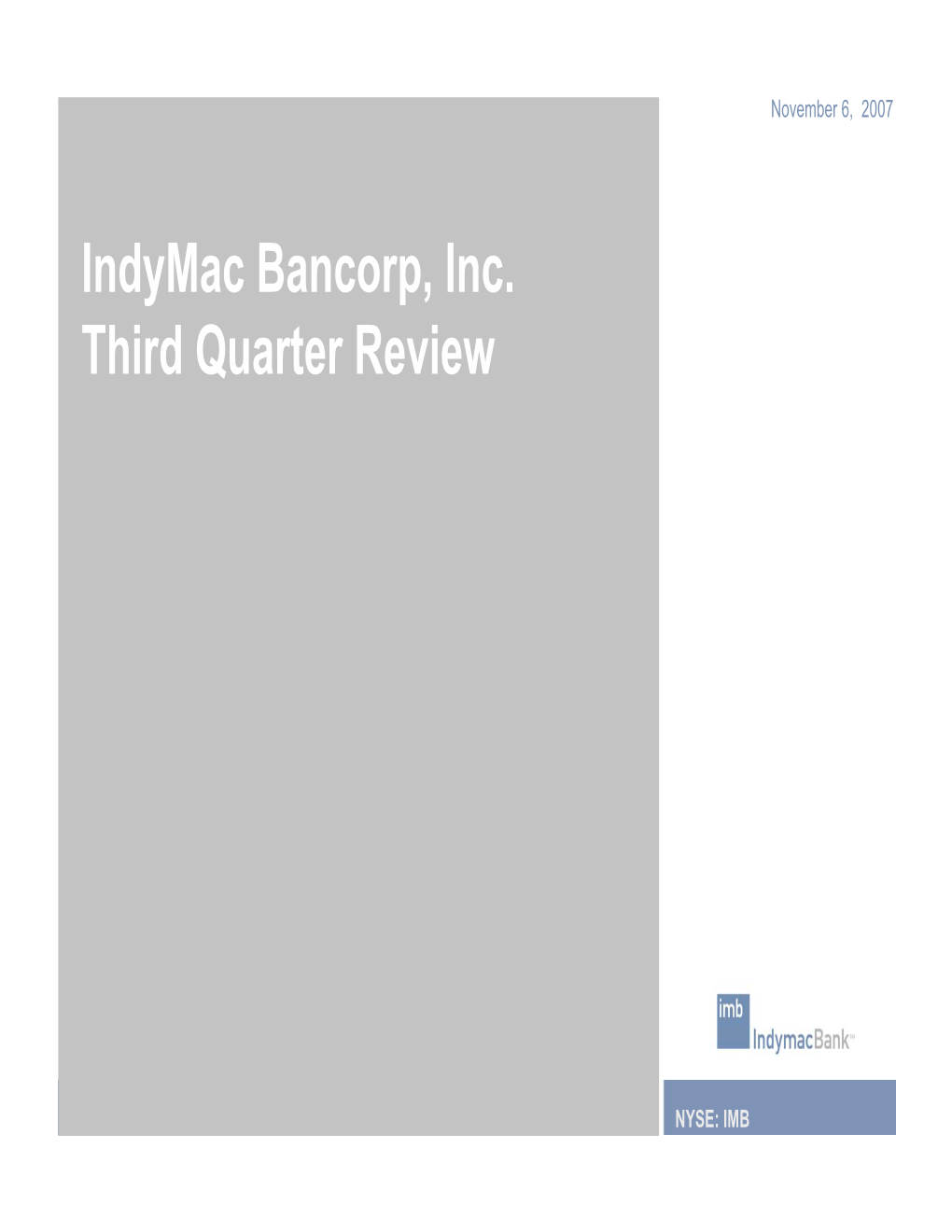 Indymac Bancorp, Inc. Third Quarter Review