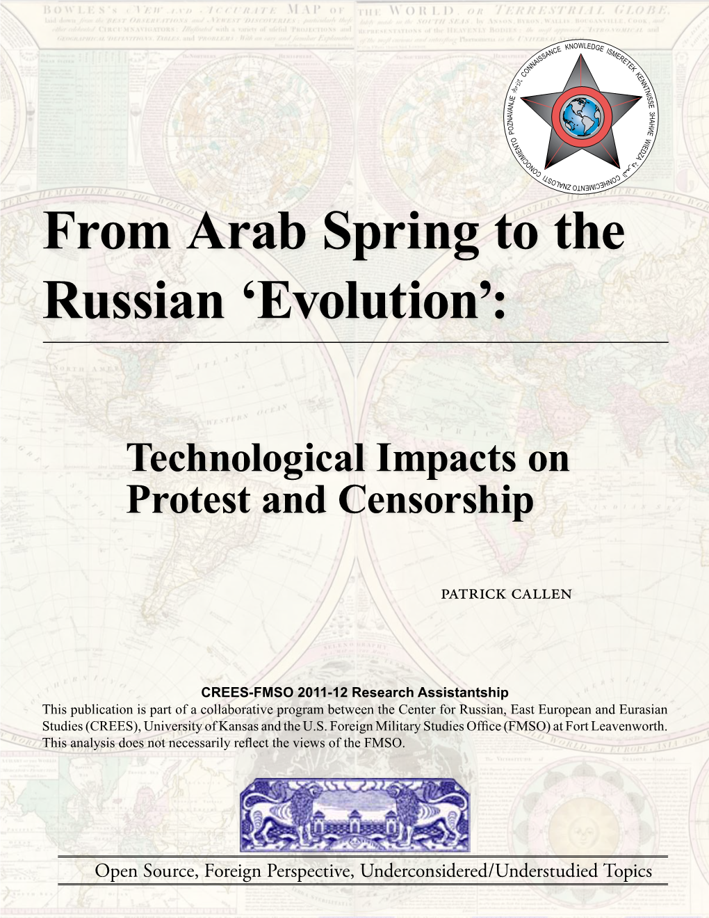 From Arab Spring to the Russian 'Evolution'