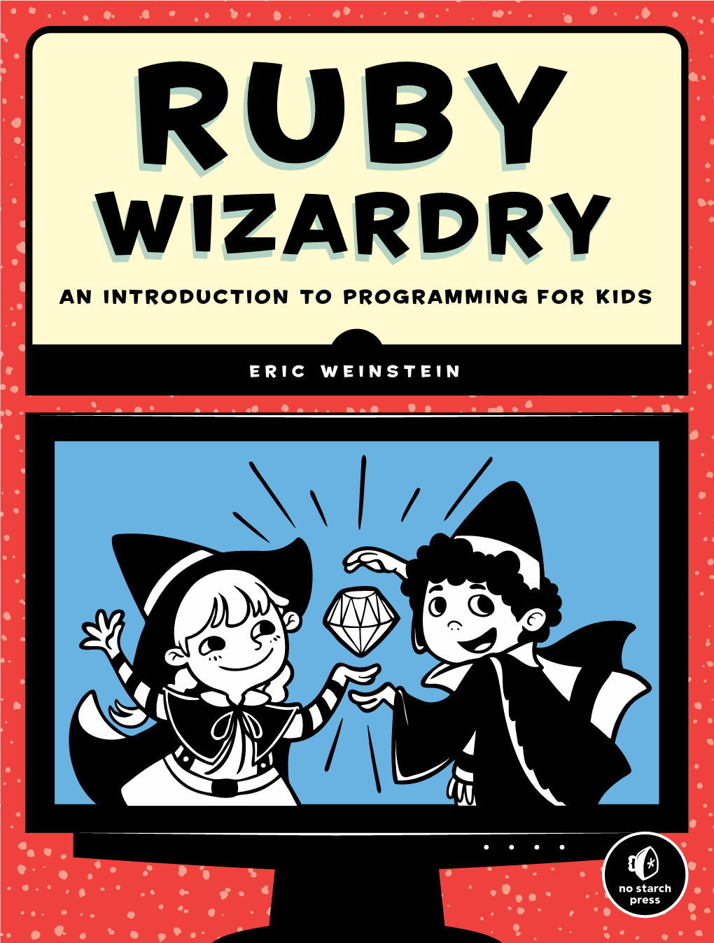 Eric Weinstein — «Ruby Wizardry