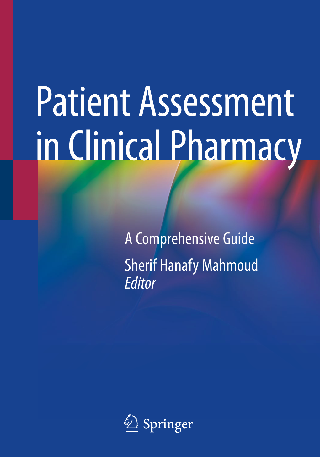 Physical Assessment for Pharmacists �������������������������������������������� 31 Elizabeth Glashan, Theresa Eberhardt, and Sherif Hanafy Mahmoud