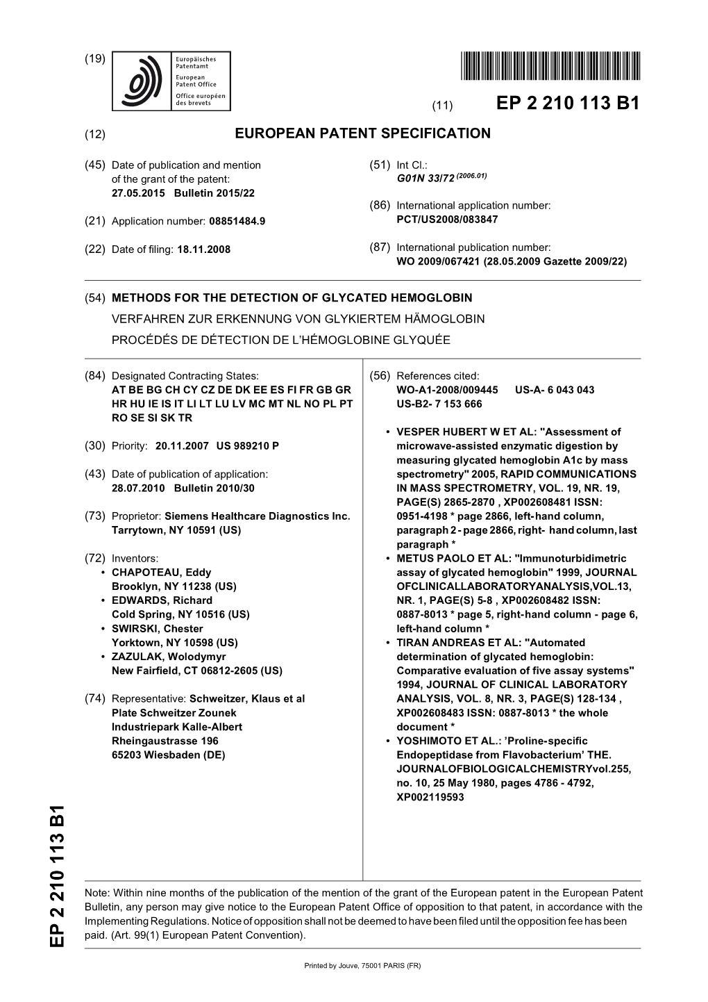 Methods for the Detection of Glycated Hemoglobin Verfahren Zur Erkennung Von Glykiertem Hämoglobin Procédés De Détection De L’Hémoglobine Glyquée