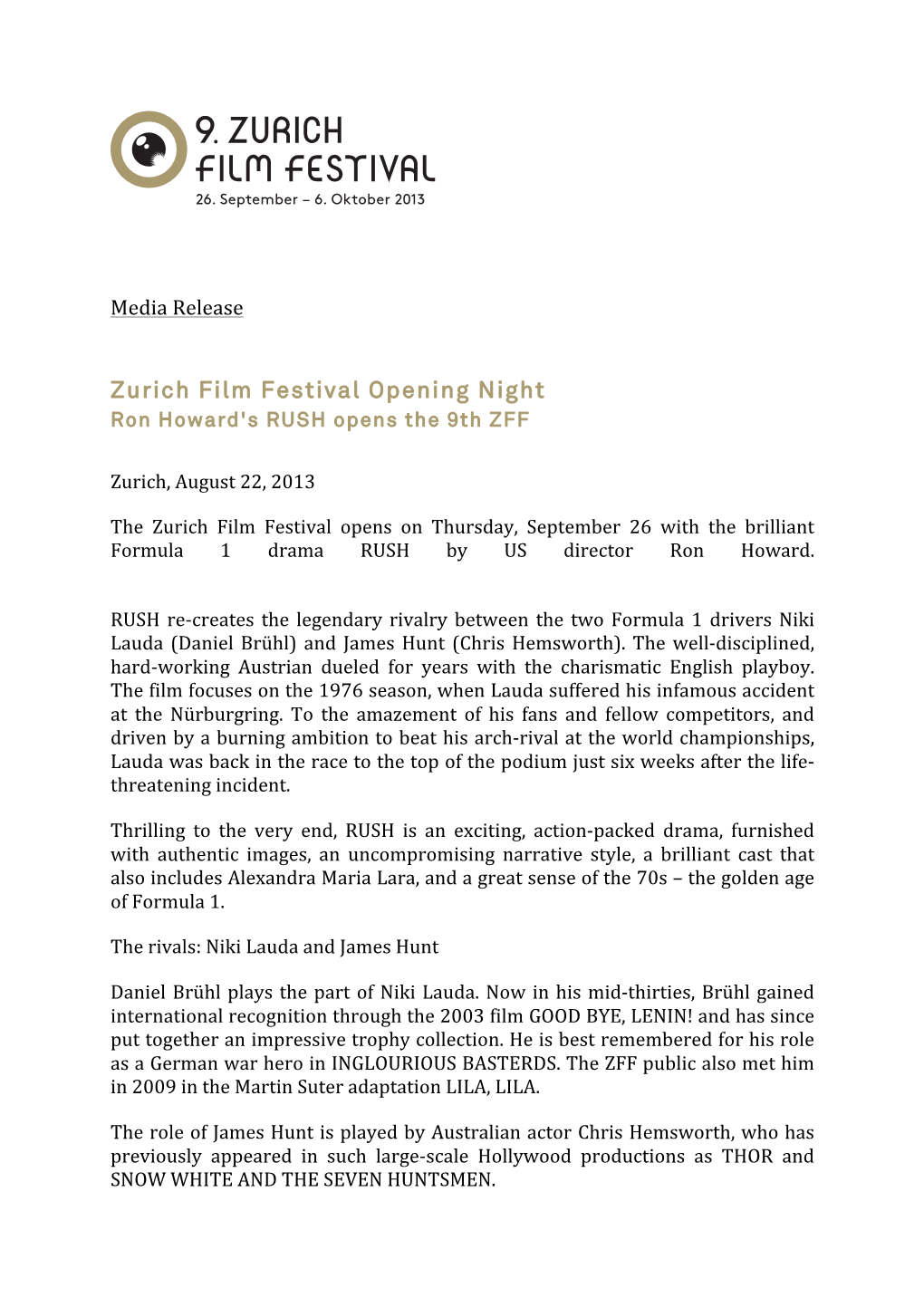 Zurich Film Festival Opening Night Ron Howard's RUSH Opens the 9Th ZFF