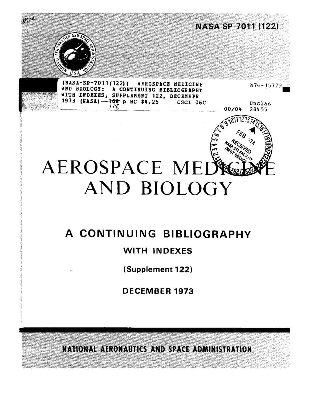 AND BIOLOGY: a CONTINUING BIBLIOGRAPHY with INDEXES, SUPPLEMENT 122, DECEMBER 1973 (NASA) --4 P HC $4.25 CSCL 06C Unclas