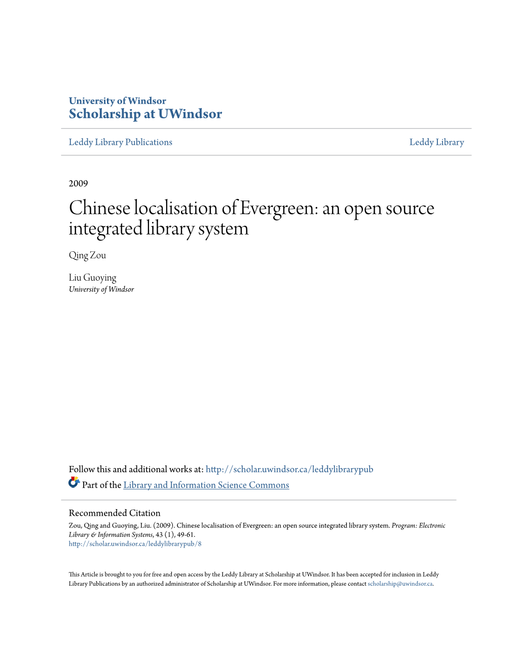 Chinese Localisation of Evergreen: an Open Source Integrated Library System Qing Zou